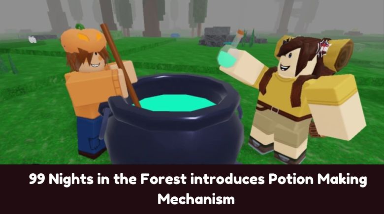 99 Nights in the Forest introduces Potion Making Mechanism 