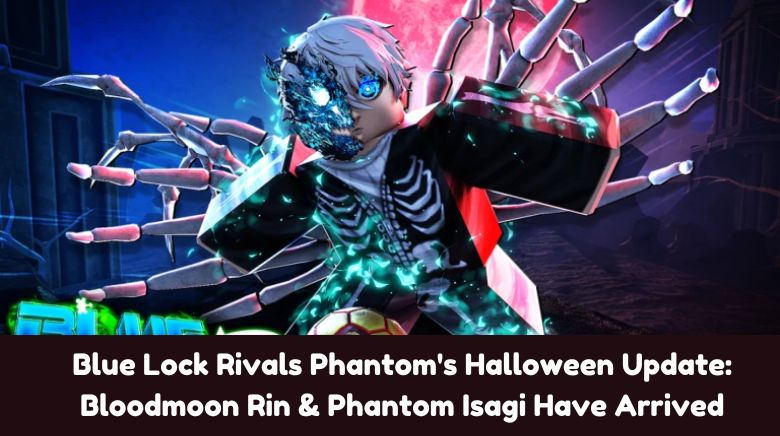 Blue Lock Rivals Phantom's Halloween Update